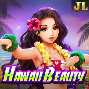 Jili : Hawaii Beauty - PORTBET88