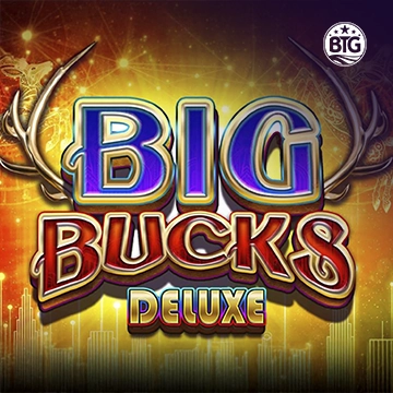 Bigtime : Big Bucks Deluxe - PORTBET88