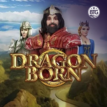 Bigtime : Dragon Born Megaways - PORTBET88