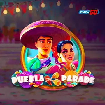 PlaynGo : Puebla Parade - PORTBET88