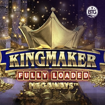 Bigtime : Kingmaker Fully Loaded - PORTBET88