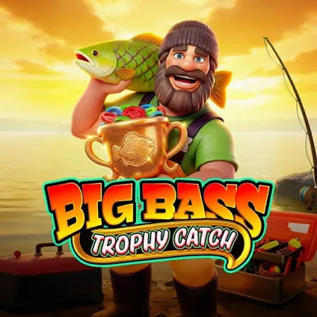 Pragmatic : Big Bass Trophy Catch - PORTBET88