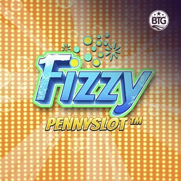 Bigtime : Fizzy Pennyslot - PORTBET88