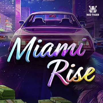 Redtiger : Miami Rise - PORTBET88